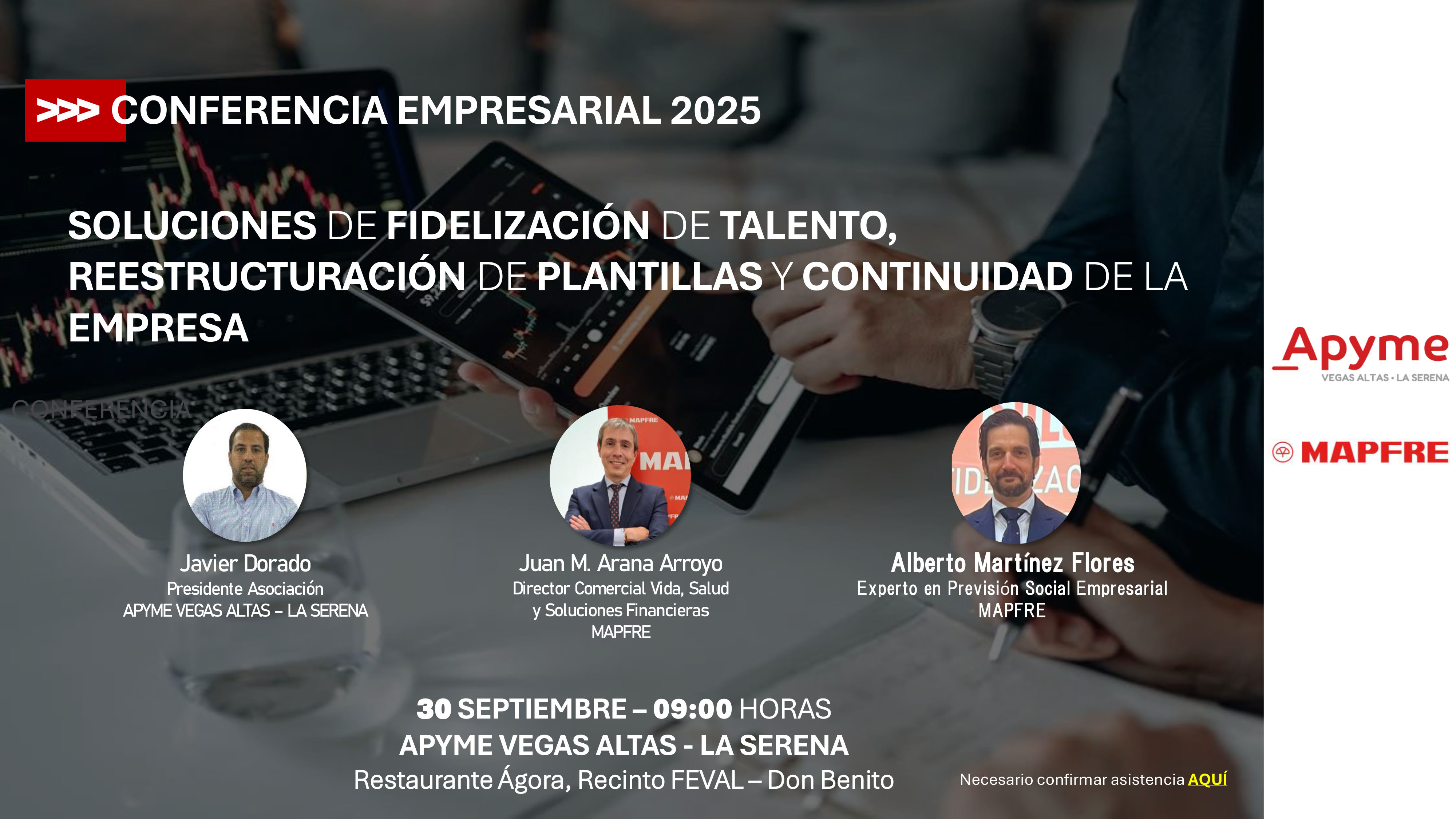APYME Vegas Atas La Serena, en colaboración con Mapfre, organizan la conferencia empresarial “SOLUCIONES DE FIDELIZACIÓN DE TALENTOS, REESTRUCCTURACIÓN DE PLANTILLAS Y CONTINUIDAD DE LA EMPRESA”