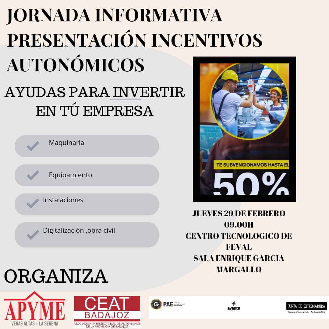 APYME Vegas Altas La Serena organza unas jornadas sobre la nueva convocatoria de ayudas de Incentivos Autonómicos a La Inversión Empresarial